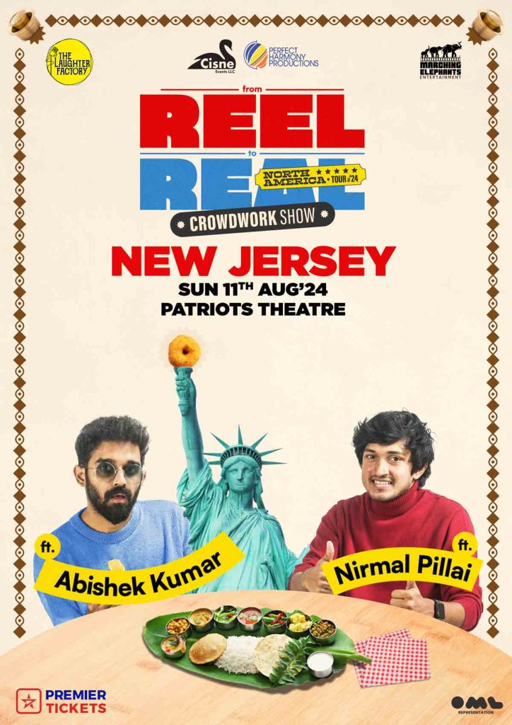 Reel to Real – Crowdwork Show by Abishek Kumar and Nirmal Pillai in New Jersey