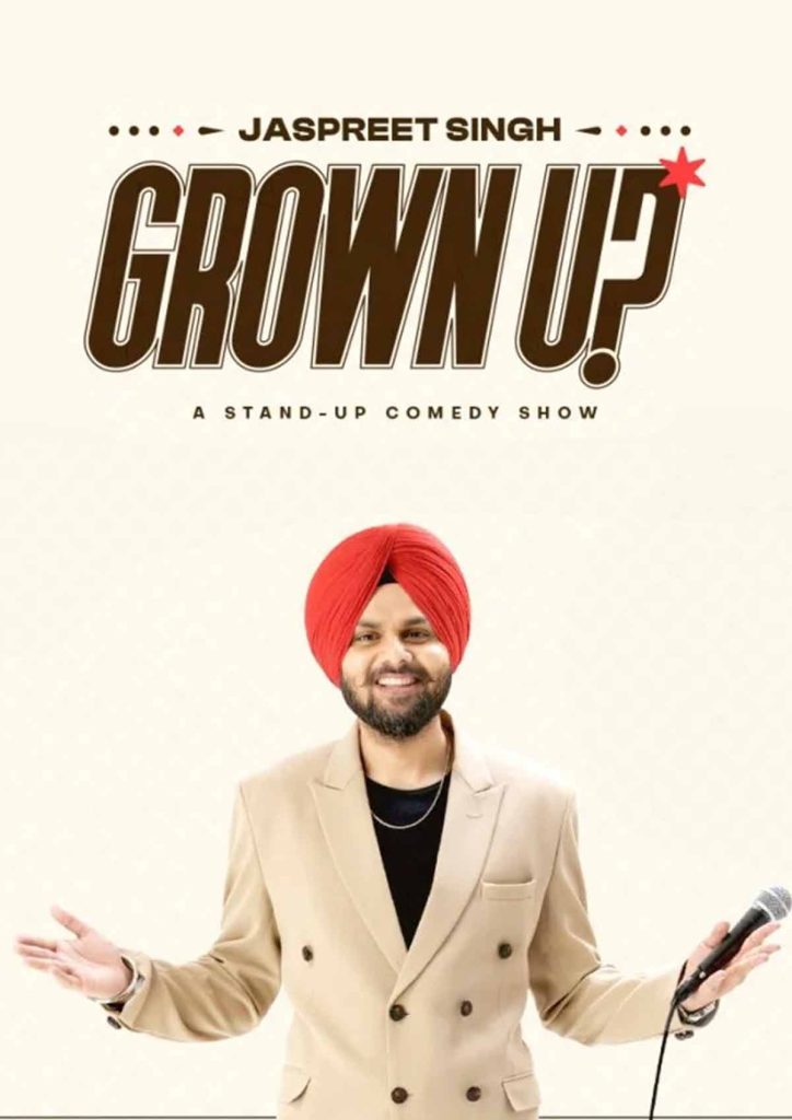 Jaspreet Singh: Grown Up Tour 2025 – Toronto