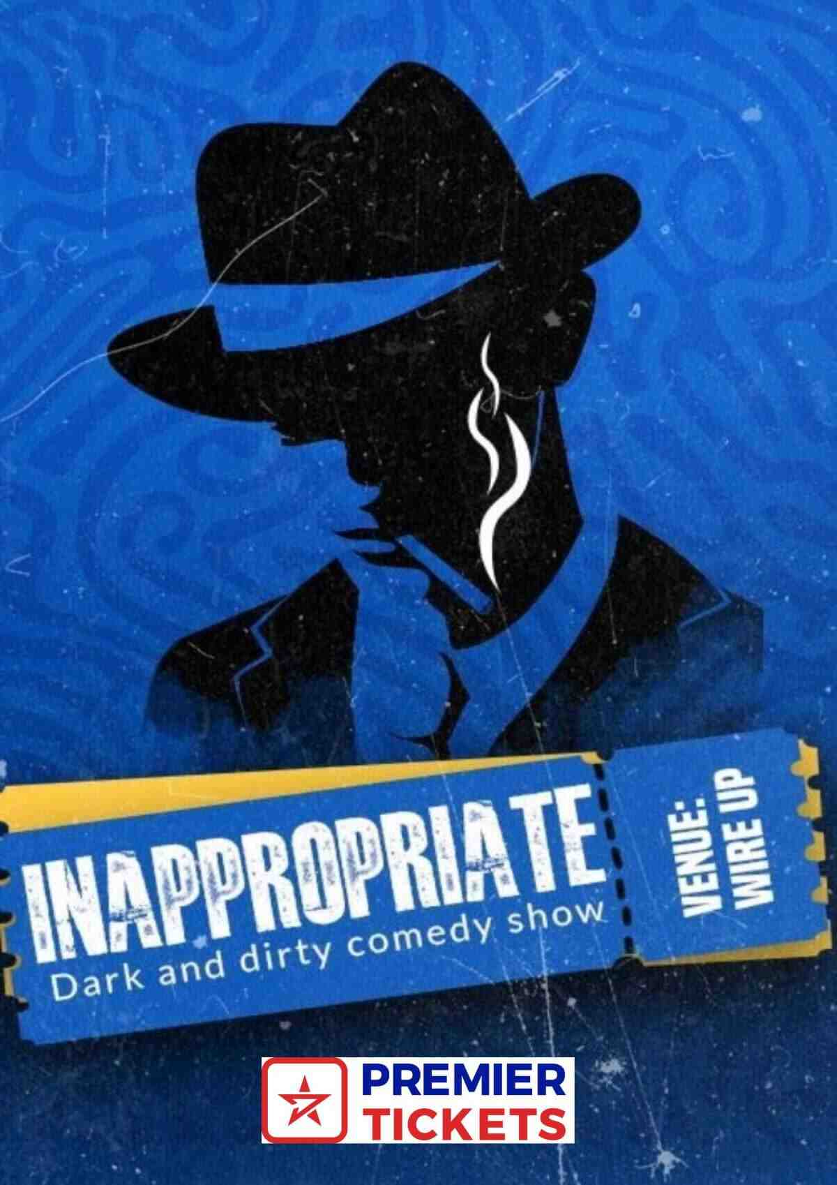 Inappropriate: Dark & Dirty Comedy Show