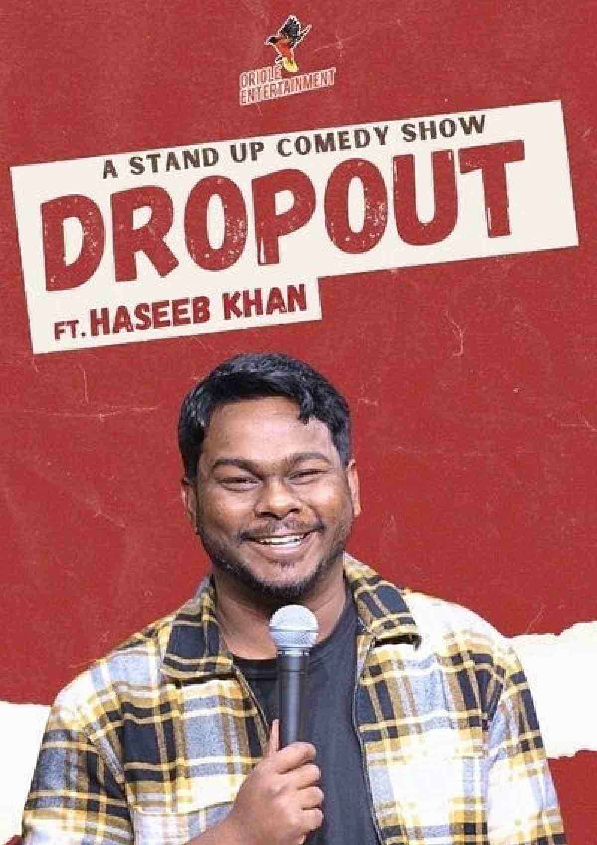 Dropout ft. Haseeb Khan - Vizag