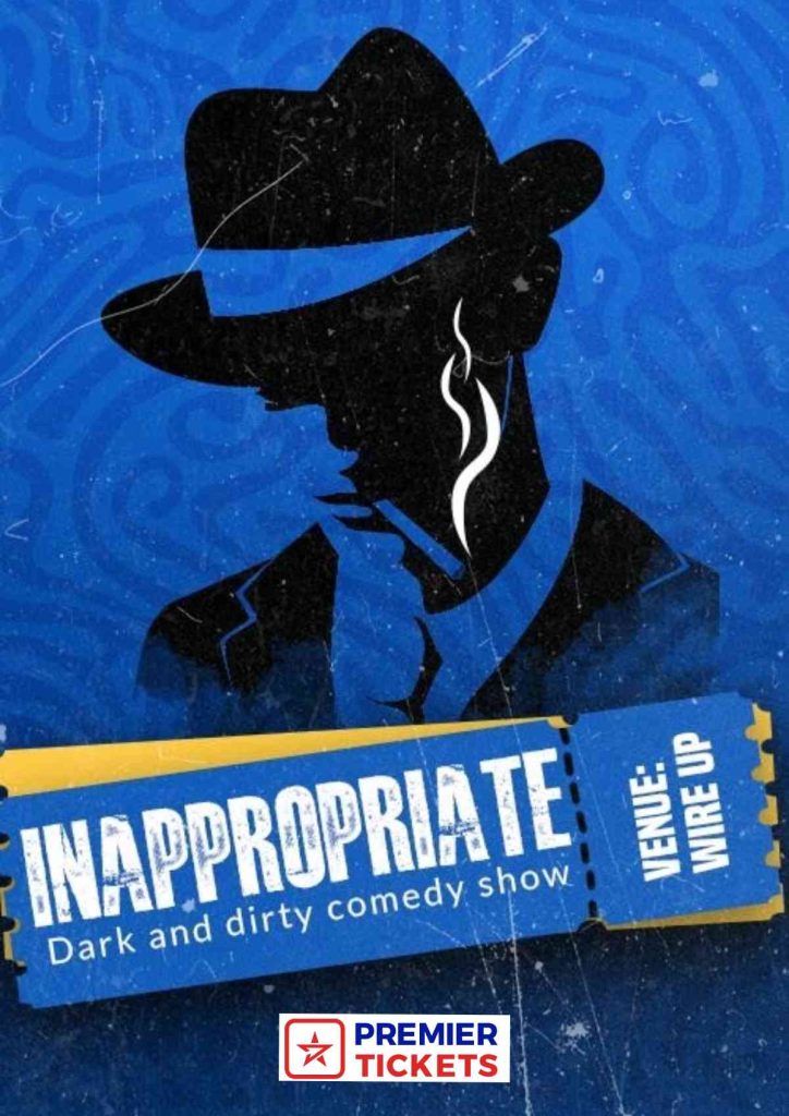 Inappropriate: Dark & Dirty Comedy Show – 6 October 2024