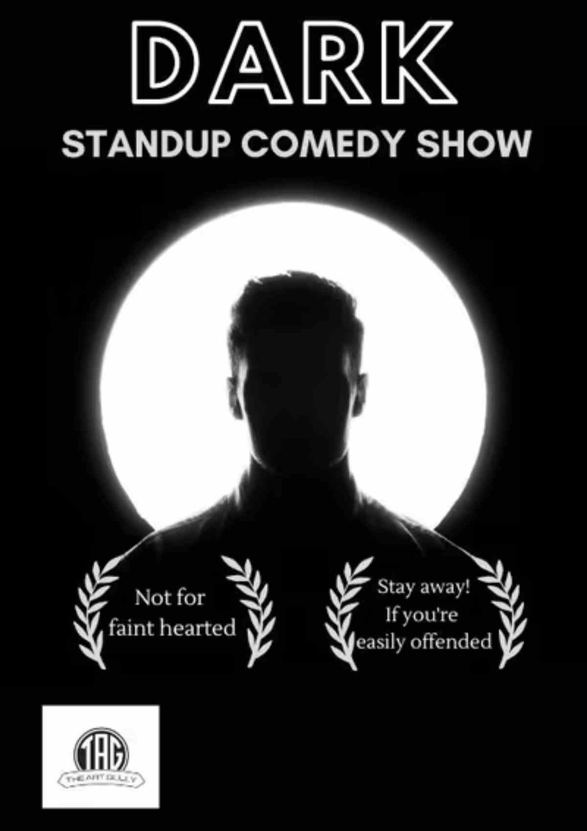 Dark- Standup Comedy Show