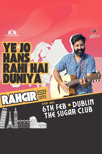 Rahgir’s “Ye Jo Hans Rahi Hai Duniya” Comes to Dublin