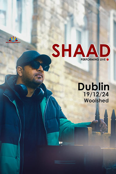 Shaad live in Dublin